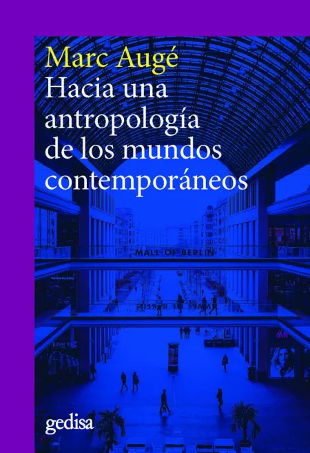 Hacia una Antropología de los Mundos Contemporáneos (Ne)