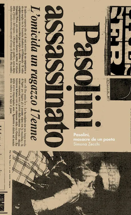 Pasolini, Masacre de un Poeta