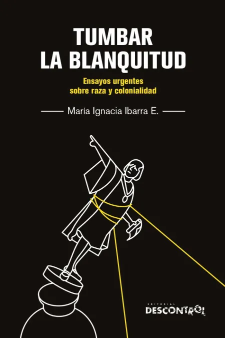 Tumbar la Blanquitud