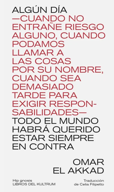 Algún Día -Cuando no Entrañe Riesgo Alguno,