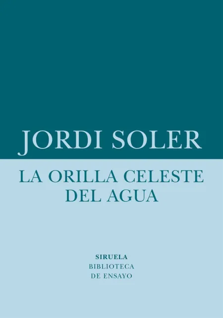 La Orilla Celeste del Agua