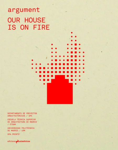 Argument #4: Our House Is On Fire
