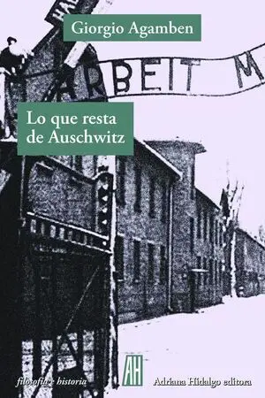Lo que Resta de Auschwitz