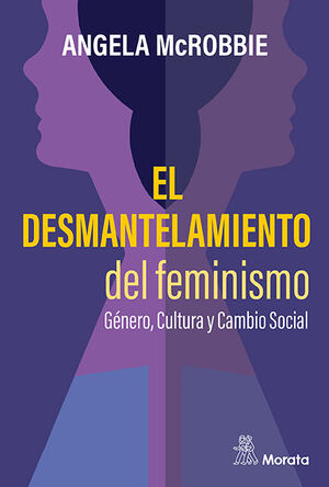EL DESMANTELAMIENTO DEL FEMINISMO