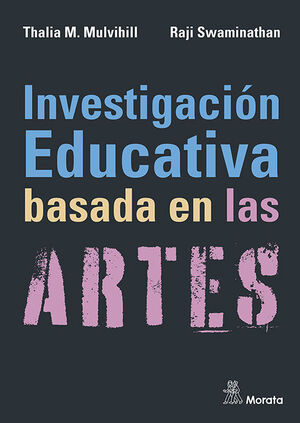 INVESTIGACIÓN EDUCATIVA BASADA EN LAS ARTES