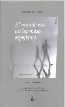 El Mundo Era un Hermoso Espejismo