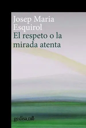 El Respeto o la Mirada Atenta