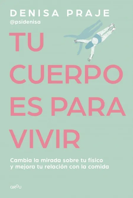 Tu Cuerpo Es para Vivir