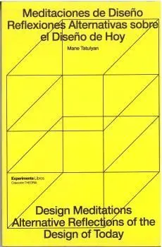 Meditaciones de Diseño / Design Meditations