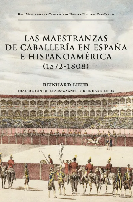 Las Maestranzas de Caballería en España e Hispanoamérica (1572-1808)
