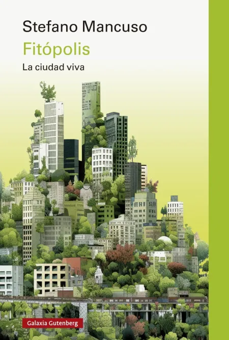 Fitópolis, la Ciudad Viva