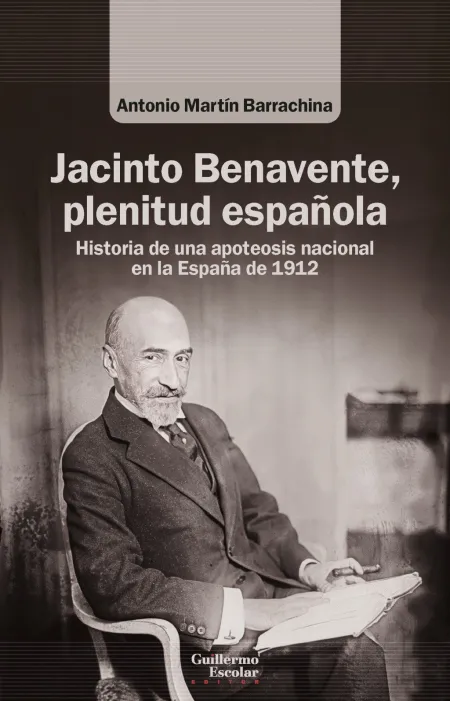 Jacinto Benavente, Plenitud Española