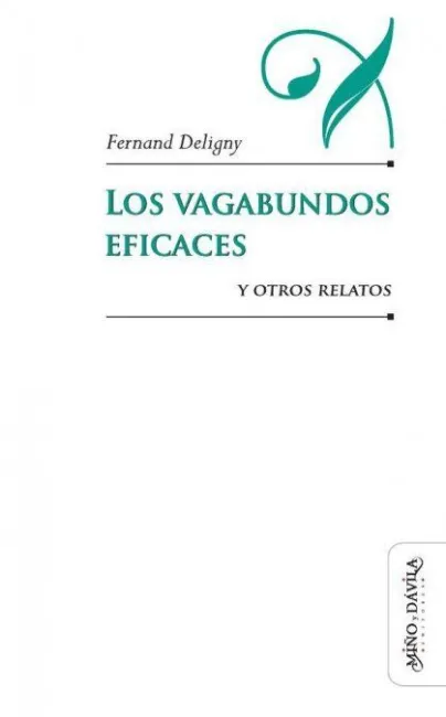 Los Vagabundos Eficaces y Otros Relatos
