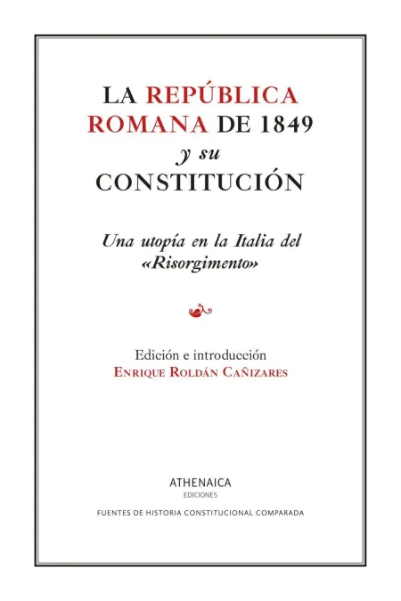 La República Romana de 1849 y Su Constitución