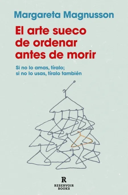 El Arte Sueco de Ordenar Antes de Morir