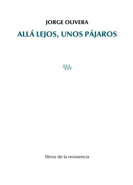 Allá Lejos, unos Pájaros