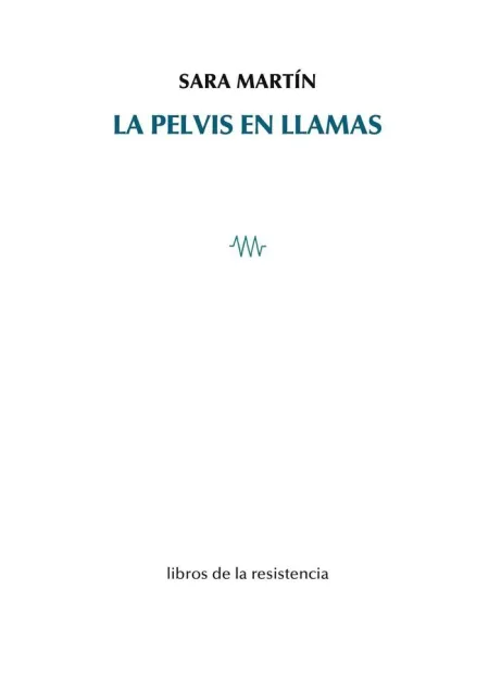 La Pelvis en Llamas