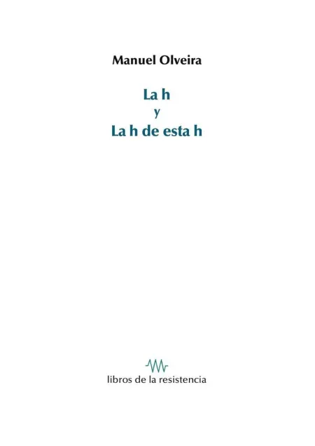 La H y la H de esta H