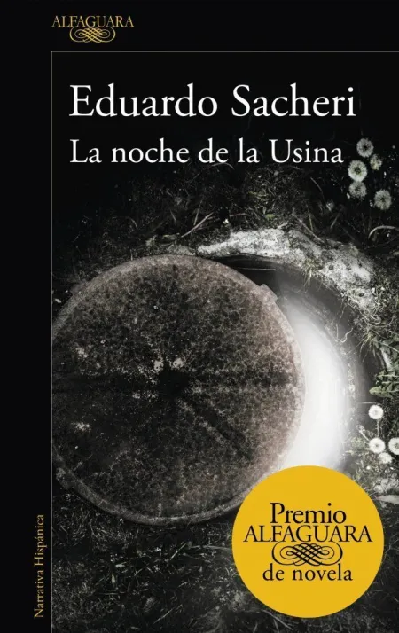 La Noche de la Usina (Premio Alfaguara de Novela 2016)