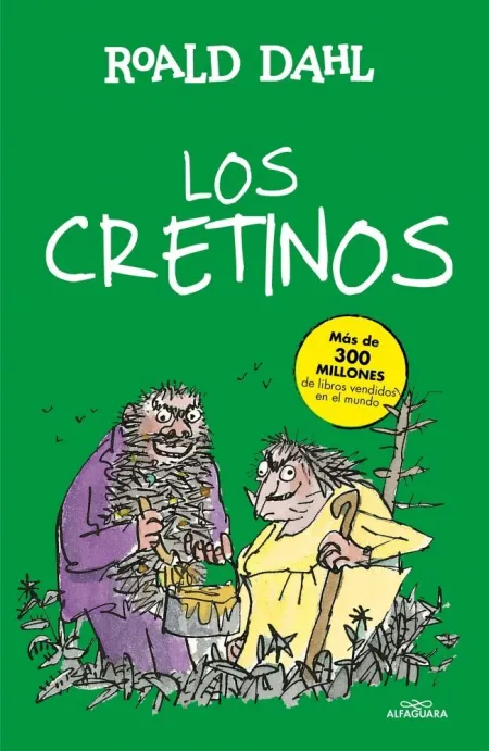 Los Cretinos (Alfaguara Clásicos)