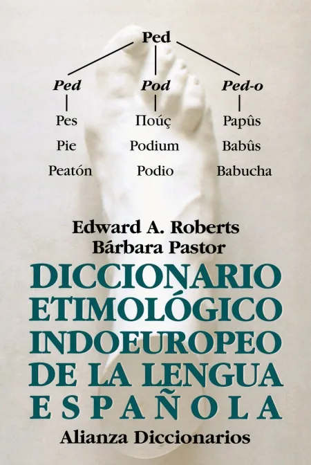 Diccionario Etimológico Indoeuropeo de la Lengua Española