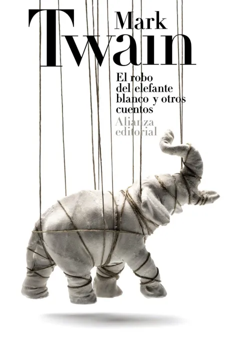 El Robo del Elefante Blanco y Otros Cuentos