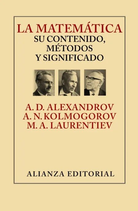 La Matemática: Su Contenido, Métodos y Significado