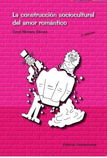 La Construcción Sociocultural del Amor Romántico