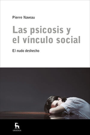 LAS PSICOSIS Y EL VINCULO SOCIAL