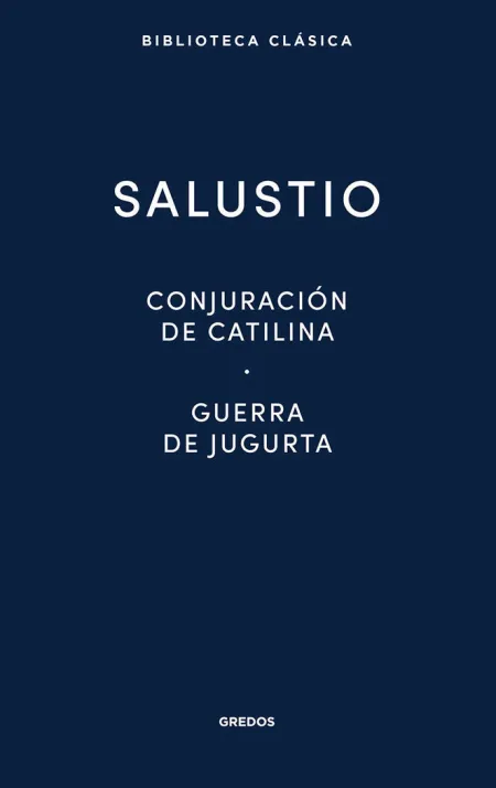 12. Conjuración de Catilina. Guerra de Jugurta. Fragmentos de las 