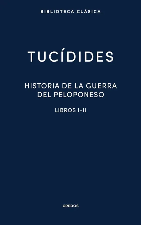 16. Historia de la Guerra del Peloponeso I-Ii