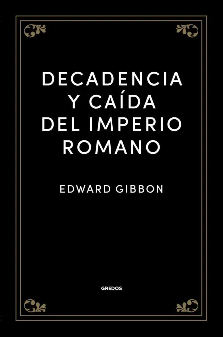 Decadencia y Caída del Imperio Romano
