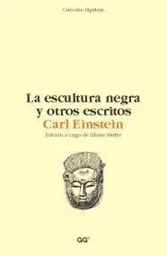 La Escultura Negra y Otros Escritos
