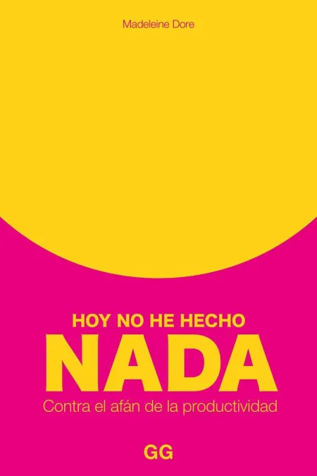 Hoy no He Hecho Nada