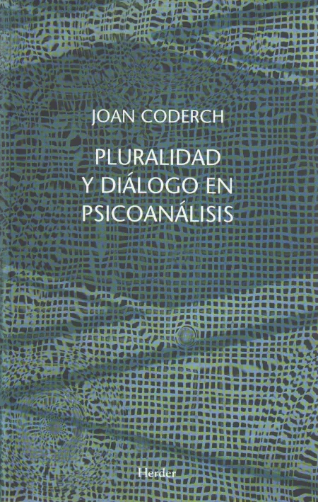 Pluralidad y Diálogo en Psicoanálisis