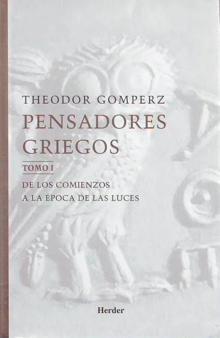 Pensadores Griegos: una Historia de la Filosofía de la Antigüedad