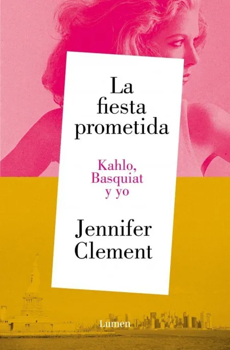 La Fiesta Prometida. Kahlo, Basquiat y yo