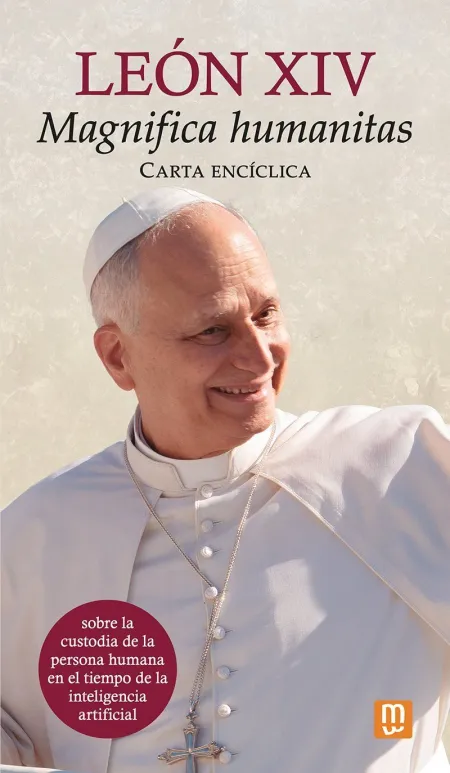 Carta Encíclica 'Magnifica Humanitas' del Papa León Xiv