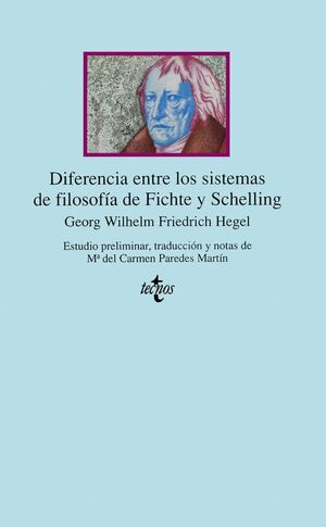 DIFERENCIA ENTRE LOS SISTEMAS DE FILOSOFÍA DE FICHTE Y SCHELLING