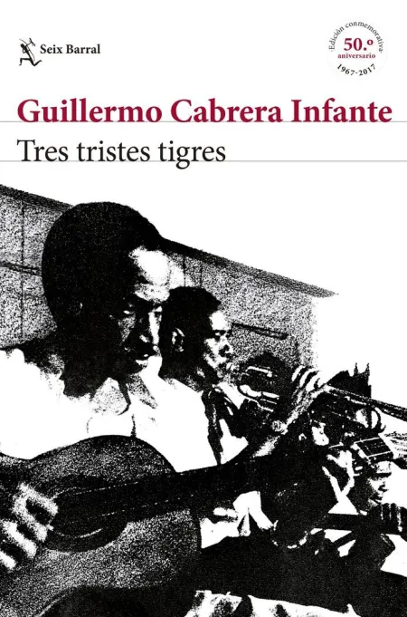 Tres Tristes Tigres Edición Conmemorativa