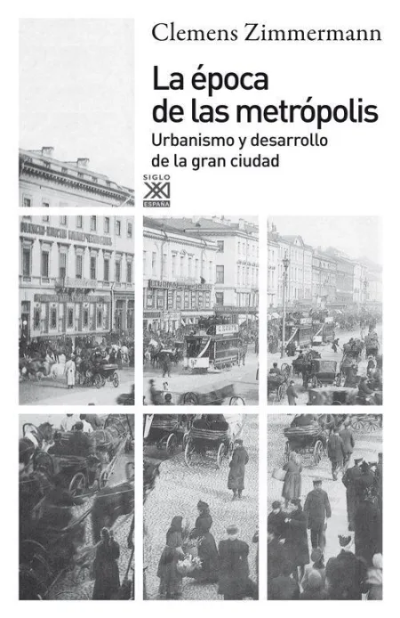 La Época de las Metrópolis