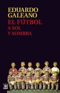 El Fútbol a Sol y Sombra