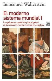 El Moderno Sistema Mundial I