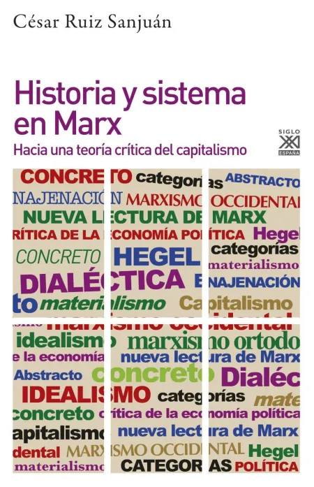 Historia y Sistema en Marx