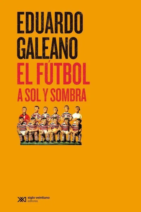 El Fútbol a Sol y Sombra