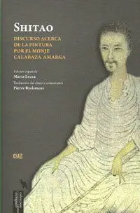 El Discurso Acerca de la Pintura por el Monje Calabaza Amarga