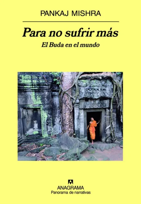 Para no Sufrir Más. El Buda en el Mundo