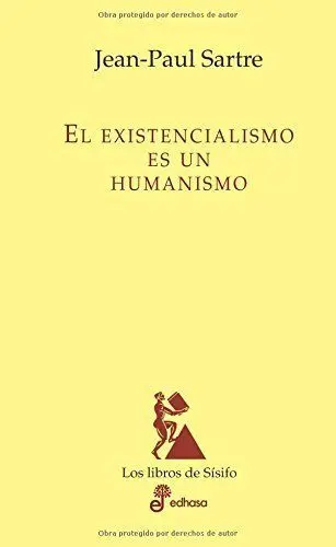 El Existencialismo Es un Humanismo