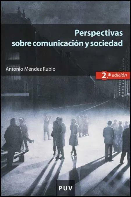 Perspectivas Sobre Comunicación y Sociedad (2A Ed. )