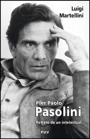 PIER PAOLO PASOLINI, RETRATO DE UN INTELECTUAL